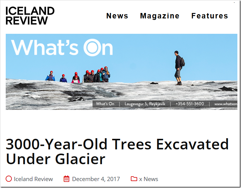 3000-Year-Old Trees Excavated Under Icelandic Glacier